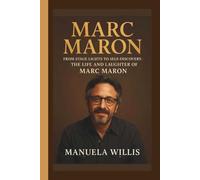 MARC MARON: FROM STAGE TO SEMF DISCOVERY:THE LIFE SND LAUGHTER OF MARC MARON
