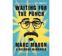Marc Maron Marc Maron and Brendan McDonald Waiting for the Punch (Tascabile)