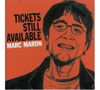 Marc Maron - Tickets Still Available