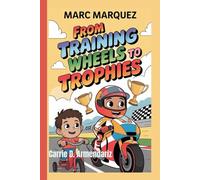 MARC MÁRQUEZ: From Training Wheels to Trophies