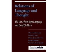 Marc Marschark Relations of Language and Thought (Copertina rigida)
