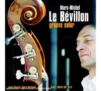 Marc-Michel Le Bevillon Groove Color (CD)