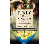 Marc Millon Italy in a Wineglass (Copertina rigida)