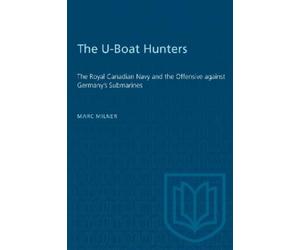 Marc Milner The U-Boat Hunters (Tascabile) Heritage