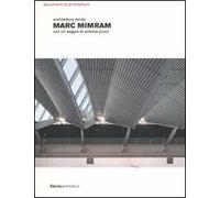 Marc Mimram. Architettura ibrida. Ediz. illustrata