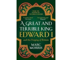 Marc Morris A Great and Terrible King (Tascabile)