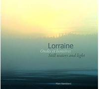Marc Namblard - Lorraine, ondes et lumières - Still waters and light