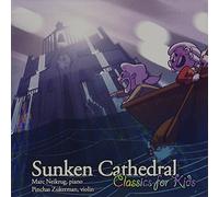 Marc Neikrug Sunken Cathedral: Classics For Kids (CD)