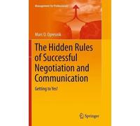 Marc O. Opresni The Hidden Rules of Successful Negotiation and Commu (Tascabile)