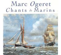 Marc Ogeret - Chants De Marins