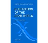 Marc Owen Jones Gulfization of the Arab World (Copertina rigida)