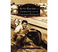 Marc P. Singer Ryan L. Auto Racing in Charlotte and the Carolina Pi (Tascabile)
