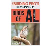 Marc Parnell Birds of Alabama (The Birding Pro's Field Guides) (Tascabile)