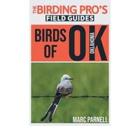 Marc Parnell Birds of Oklahoma (The Birding Pro's Field Guides) (Tascabile)