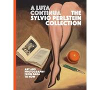 Marc Payot A Luta Continua: The Sylvio Perlstein Collection (Tascabile)