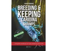 Marc Pelly Caridina Shrimp Breeding (Tascabile)