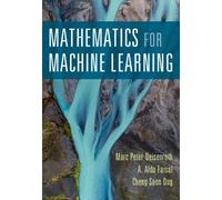 Marc Peter Deisenroth Cheng Soon Ong A. Ald Mathematics for Machine (Tascabile)