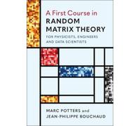 Marc Potters Jean-Philippe B A First Course in Random Matrix (Copertina rigida)