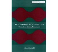 Marc Redfield The Politics of Aesthetics (Tascabile)