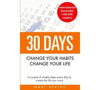 Marc Reklau 30 Days - Change your habits, Change your life (Tascabile)