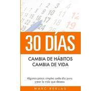 Marc Reklau 30 Días - Cambia de hábitos, cambia de vida (Tascabile)