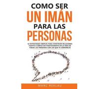 Marc Reklau Como ser un imán para las personas (Copertina rigida)
