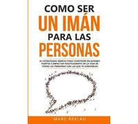 Marc Reklau Como ser un imán para las personas (Tascabile)