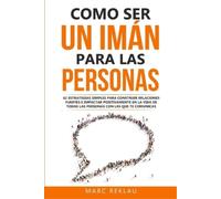 Marc Reklau Como ser un imán para las personas (Tascabile)