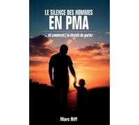 Marc Riff Le Silence des Hommes en PMA (Tascabile)