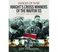 Marc Rikmenspoel Knight's Cross Winners of the Waffen SS (Tascabile)