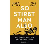 Marc Ritter Tom So stirbt man also: Was Sie schon immer über den Tod (Tascabile)