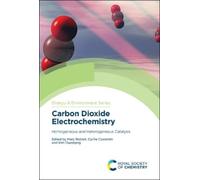 Marc Robert Carbon Dioxide Electrochemistry (Copertina rigida)