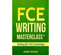 Marc Roche FCE Writing Masterclass (R) (Writing B2 (Tascabile)