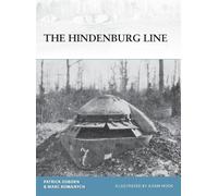 Marc Romanych Patrick R. Osborn The Hindenburg Line (Tascabile) Fortress