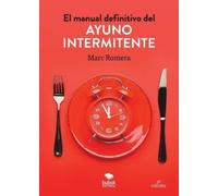 Marc Romera El manual definitivo del ayuno intermitente (Tascabile)