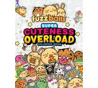 Marc Sach Fuzzballs Super Cuteness Overload Coloring Book (Tascabile)