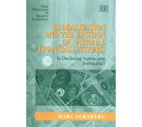 Marc Schaberg Globalization and the Erosion of National Finan (Copertina rigida)