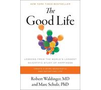 Marc Schulz Robert Waldinger The Good Life (Copertina rigida)