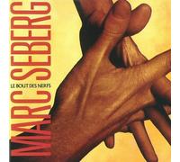 Marc Seberg - Le Bout Des Nerfs
