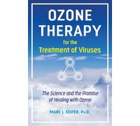 Marc Seifer Ozone Therapy for the Treatment of Viruses (Tascabile)