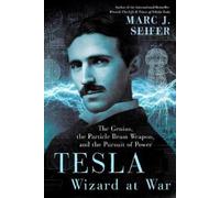 Marc Seifer Tesla: Wizard at War (Copertina rigida)