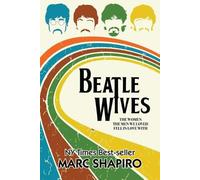 Marc Shapiro Beatle Wives (Tascabile)
