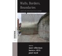 Marc Silberman Walls, Borders, Boundaries (Tascabile)