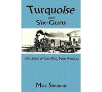Marc Simmons Turquoise and Six-Guns (Tascabile)