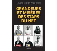 Marc Simoncini Capucine Graby Grandeurs et misères des stars du Net (Tascabile)
