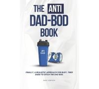 Marc Simpson The Anti Dad-Bod Book (Tascabile)