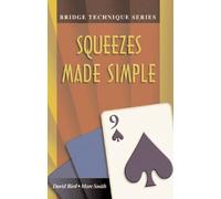 Marc Smith David Bird Squeezes Made Simple (Tascabile) Bridge technique series