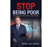 Marc Solomon Stop Being Poor (Tascabile)
