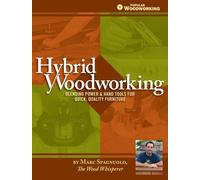 Marc Spagnuolo Hybrid Woodworking (Tascabile)