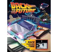 Marc Sumerak, JJ Harriso – Back to the Future: Race Through Time – Copertina rigida